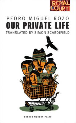 Our Private Life - Pedro Miguel Rozo 