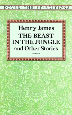 The Beast in the Jungle and Other Stories - Генри Джеймс Dover Thrift Editions