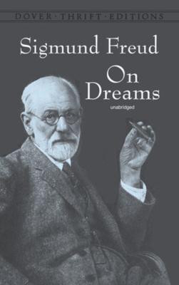 On Dreams - Sigmund Freud Dover Thrift Editions