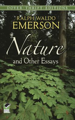 Nature and Other Essays - Ralph Waldo Emerson Dover Thrift Editions