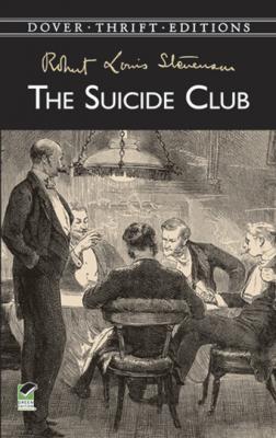 The Suicide Club - Роберт Льюис Стивенсон Dover Thrift Editions