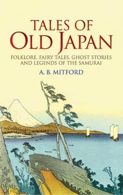 Tales of Old Japan - A. B. Mitford 