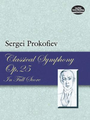 Classical Symphony, Op. 25, in Full Score - Sergei Prokofiev Dover Music Scores