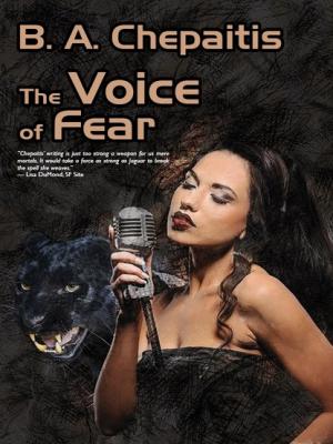The Voice of Fear - B.A. Chepaitis 