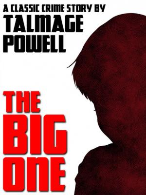 The Big One - Talmage Powell 