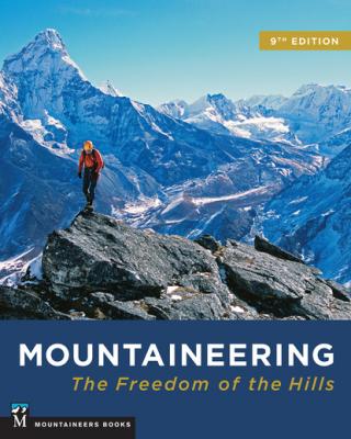 Mountaineering: Freedom of the Hills - The Mountaineers 