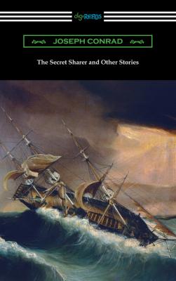 The Secret Sharer and Other Stories - Joseph Conrad 