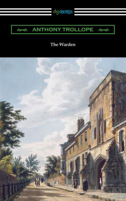 The Warden - Anthony Trollope 