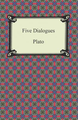 Five Dialogues - Plato   