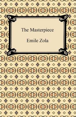 The Masterpiece - Emile Zola 