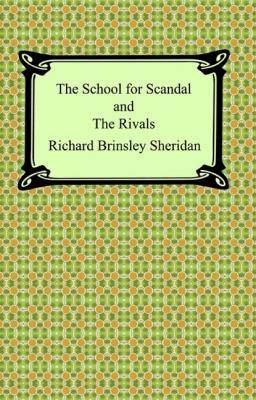The School for Scandal and The Rivals - Ричард Бринсли Шеридан 