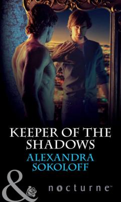 Keeper of the Shadows - Alexandra  Sokoloff 