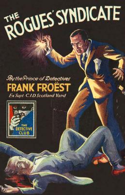 The Rogues’ Syndicate: The Maelstrom - Frank  Froest 