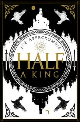 Half a King - Джо Аберкромби 
