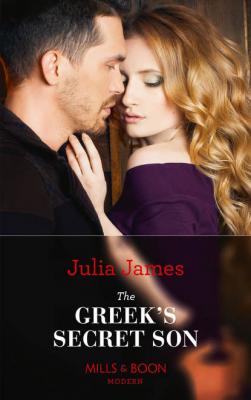 The Greek's Secret Son - Julia James 