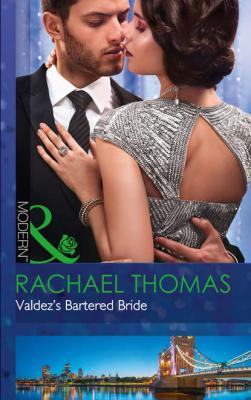 Valdez's Bartered Bride - Rachael  Thomas 