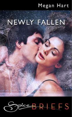 Newly Fallen - Megan Hart 