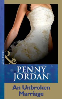 An Unbroken Marriage - PENNY  JORDAN 