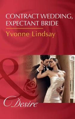Contract Wedding, Expectant Bride - Yvonne Lindsay 