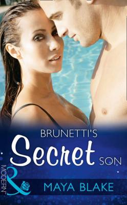 Brunetti's Secret Son - Майя Блейк 