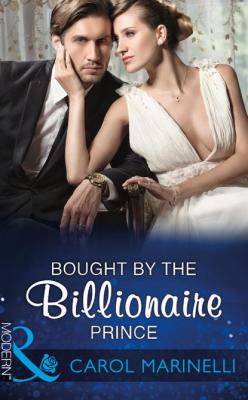 Bought By The Billionaire Prince - Carol  Marinelli 