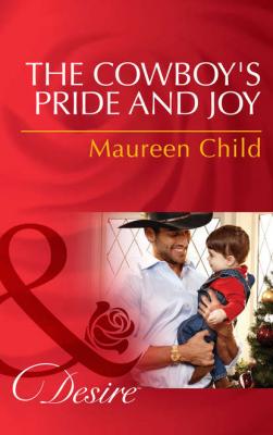The Cowboy's Pride and Joy - Maureen Child 