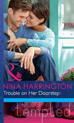 Trouble on Her Doorstep - Nina Harrington 