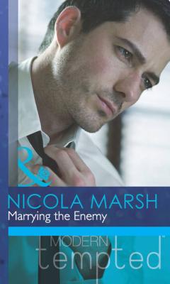 Marrying the Enemy - Nicola Marsh 