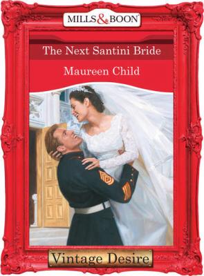 The Next Santini Bride - Maureen Child 