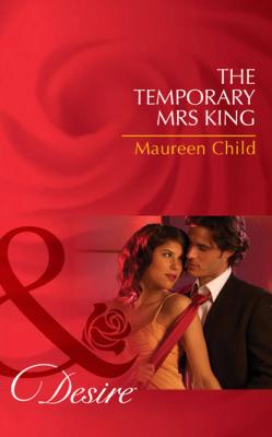 The Temporary Mrs King - Maureen Child 