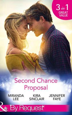 Second Chance Proposal: A Man Without Mercy / Bring It On / Rancher to the Rescue - Miranda Lee 
