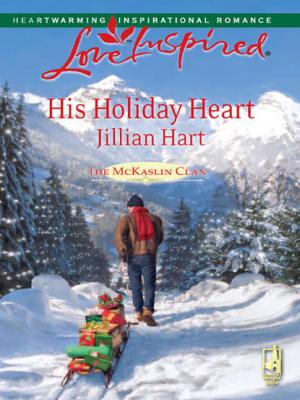 His Holiday Heart - Jillian Hart 