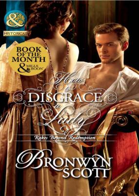 How to Disgrace a Lady - Bronwyn Scott 