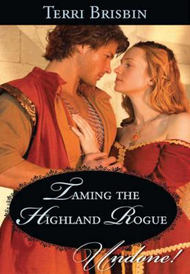Taming the Highland Rogue - Terri  Brisbin 