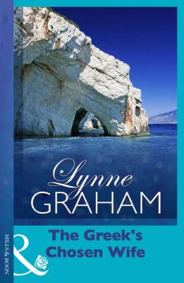 The Greek's Chosen Wife - Lynne Graham 