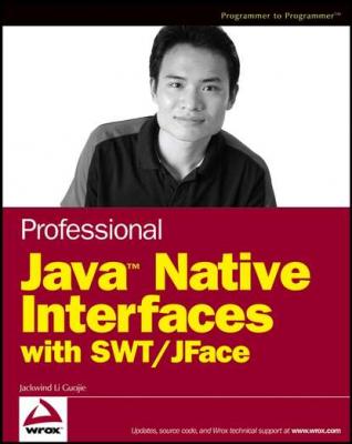Professional Java Native Interfaces with SWT / JFace - Группа авторов 