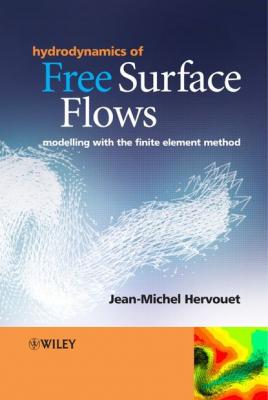 Hydrodynamics of Free Surface Flows - Группа авторов 