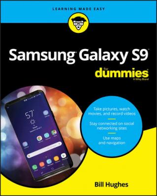 Samsung Galaxy S9 For Dummies - Группа авторов 