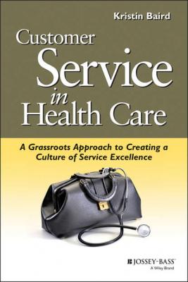 Customer Service in Health Care - Группа авторов 