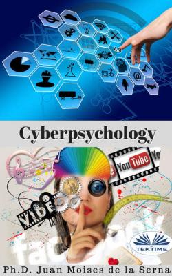 Cyberpsychology - Juan Moisés De La Serna 