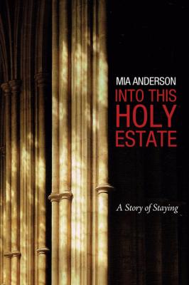 Into This Holy Estate - Mia Anderson 