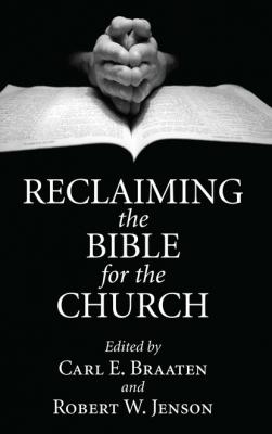 Reclaiming the Bible for the Church - Группа авторов 