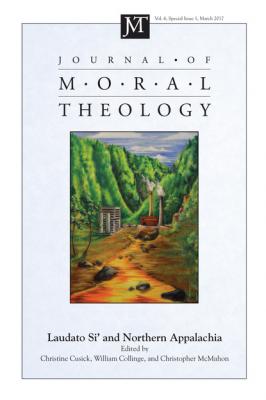 Journal of Moral Theology, Volume 6, Special Issue 1 - Группа авторов 