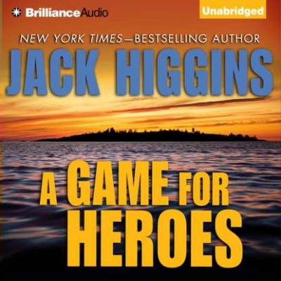Game For Heroes - Jack  Higgins 