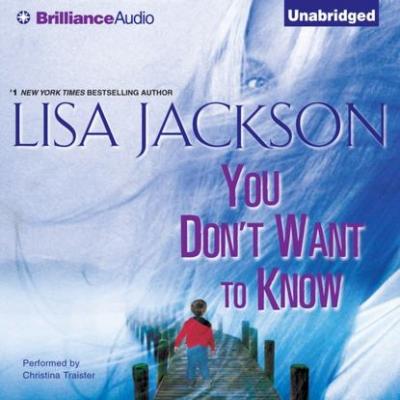 You Don't Want to Know - Lisa  Jackson 
