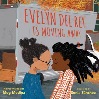 Evelyn Del Rey Is Moving Away (Unabridged) - Meg  Medina 