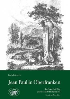 Jean Paul in Oberfranken - Karla Fohrbeck 