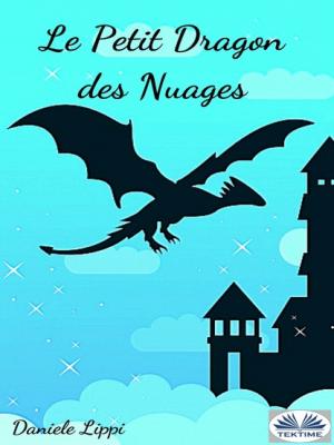 Le Petit Dragon Des Nuages - Lippi Daniele 