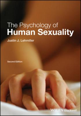 The Psychology of Human Sexuality - Justin J. Lehmiller 