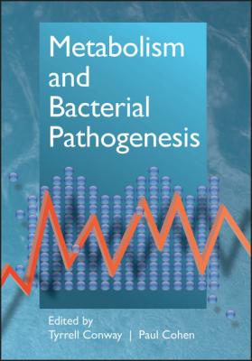 Metabolism and Bacterial Pathogenesis - Группа авторов 
